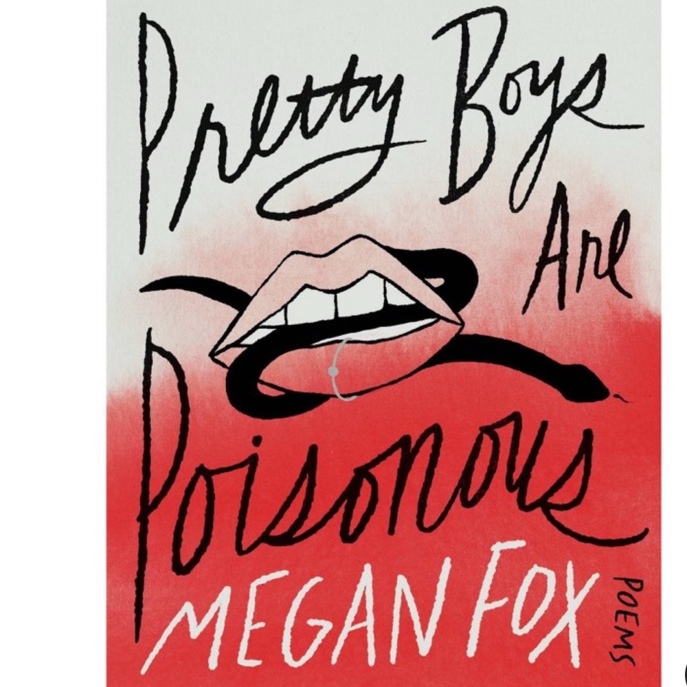 Megan Fox Pretty Boys are poisonous Poetry Book